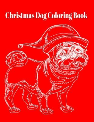 Book cover for Christmas Dog Coloring Book