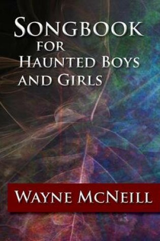 Cover of Songbook for Haunted Boys and Girls