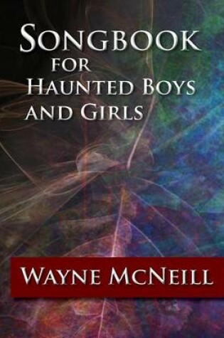 Cover of Songbook for Haunted Boys and Girls