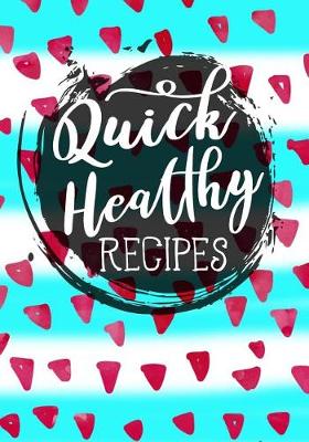 Book cover for Quick Healthy Recipes