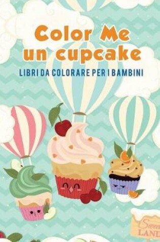 Cover of Color Me un cupcake