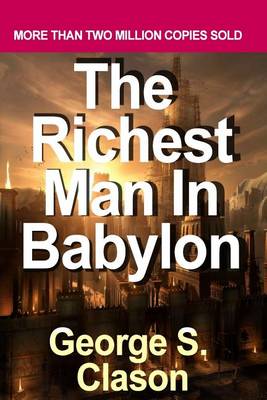 Book cover for The Richest Man in Babylon by Clason, George S.