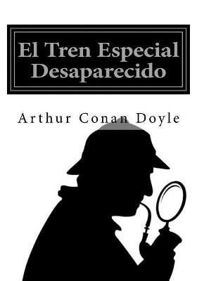 Book cover for El Tren Especial Desaparecido