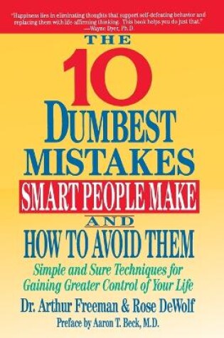 Cover of The Ten Dumbest Mistakes Smart People Make and How to Avoid Them