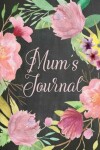 Book cover for Chalkboard Journal - Mum's Journal (Light Pink)