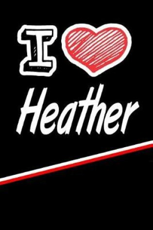 Cover of I Love Heather