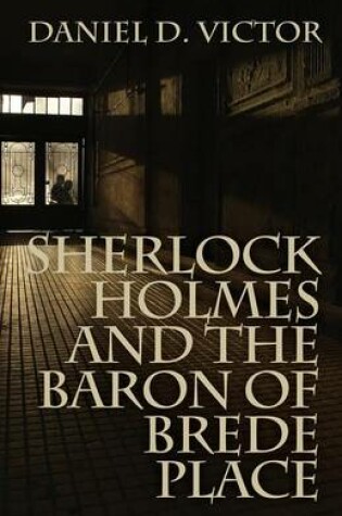 Cover of Sherlock Holmes and the Baron of Brede Place