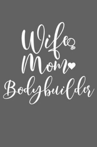 Cover of Wife Mom Bodybuilder