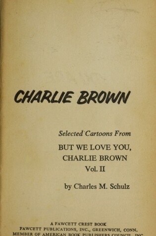 Cover of But We Love You, Charlie Brown