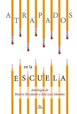 Book cover for Atrapados En La Escuela