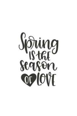 Cover of Spring Is the Season of Love