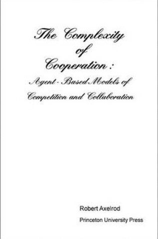 Cover of The Complexity of Cooperation