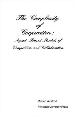 Book cover for The Complexity of Cooperation