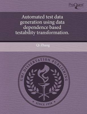 Book cover for Automated Test Data Generation Using Data Dependence Based Testability Transformation
