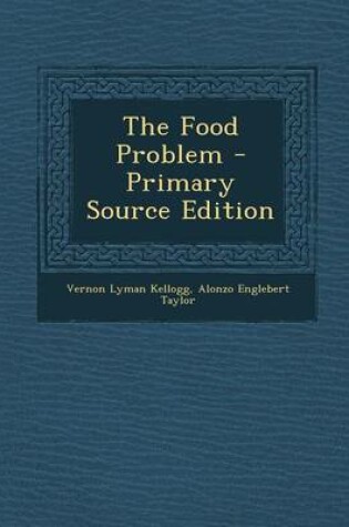 Cover of The Food Problem - Primary Source Edition