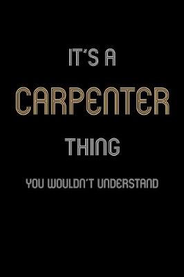 Book cover for It's A Carpenter Thing, You Wouldn't Understand