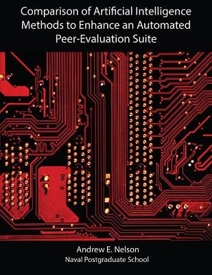 Book cover for Comparison of Artificial Intelligence Methods to Enhance an Automated Peer-Evaluation Suite
