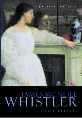 Book cover for Tate British Artists: James McNeill Whistler