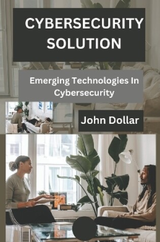 Cover of Cybersecurity Solution