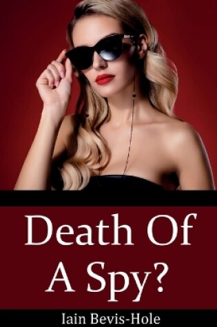 Cover of Death Of A Spy?