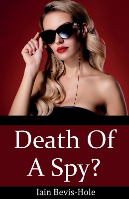 Cover of Death Of A Spy?