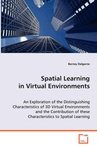 Cover of Spatial Learning in Virtual Environments