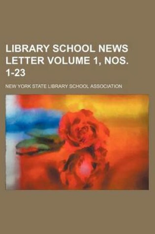 Cover of Library School News Letter Volume 1, Nos. 1-23