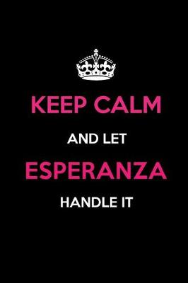 Book cover for Keep Calm and Let Esperanza Handle It