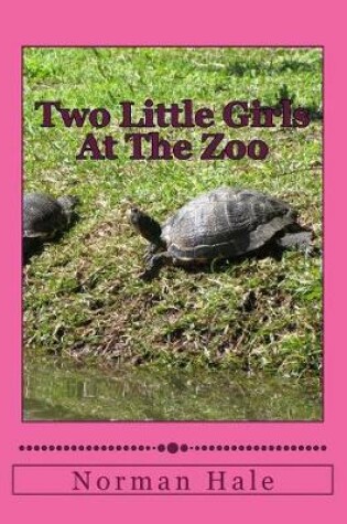 Cover of Two Little Girls At The Zoo