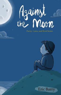 Book cover for Against the Moon