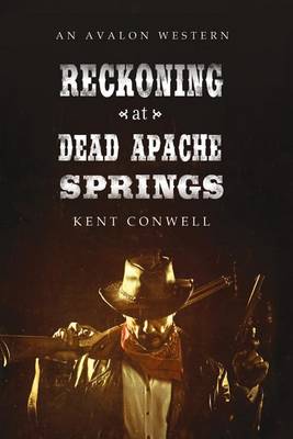 Book cover for Reckoning at Dead Apache Springs