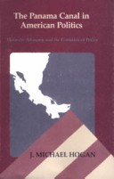 Book cover for The Panama Canal in American Politics