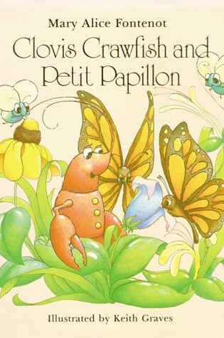 Cover of Clovis Crawfish and Petit Papillon