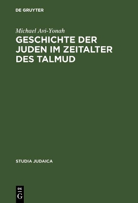 Book cover for Geschichte der Juden im Zeitalter des Talmud