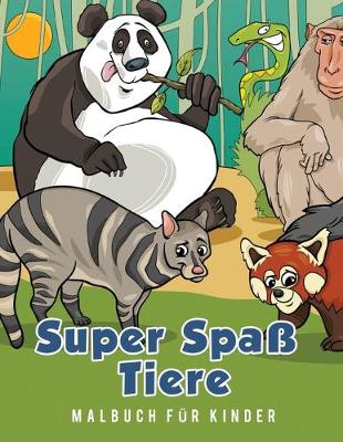 Book cover for Super Spass Tiere Malbuch fur Kinder