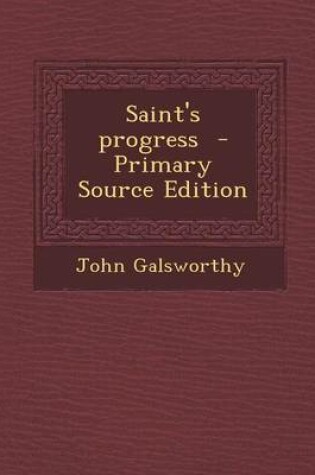 Cover of Saint's Progress - Primary Source Edition
