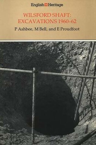 Cover of Historic Buildings and Monuments Commission for England archaelogical report: 11 Wilsford Shaft: excavations 1960-2 xii 159p.: ill.: 30 cm