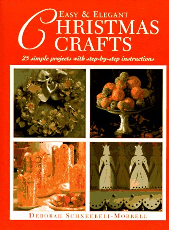 Book cover for Easy & Elegant Christmas Crafts