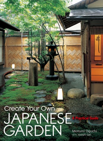 Book cover for Create Your Own Japanese Garden