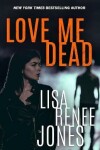 Book cover for Love Me Dead