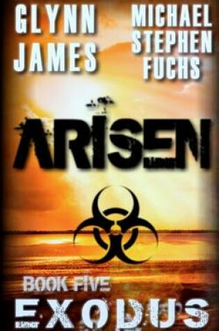 Cover of Arisen, Book Five - EXODUS