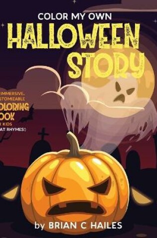 Cover of Color My Own Halloween Story