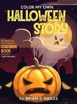 Book cover for Color My Own Halloween Story