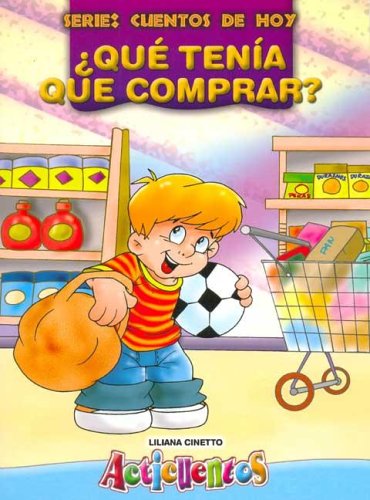 Book cover for Que Tenia Que Comprar? - Cuentos de Hoy