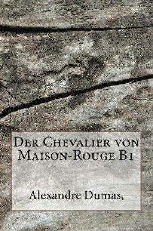 Cover of Der Chevalier Von Maison-Rouge B1