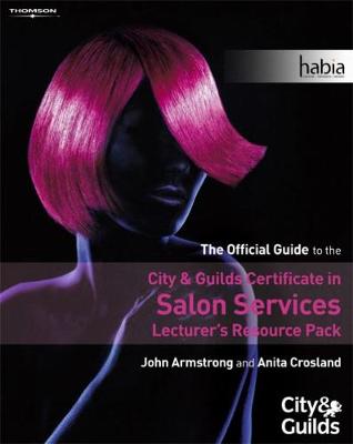 Book cover for The Official Guide to the City & Guilds Certificate in Salon Services - Lecturer's Resource Pack