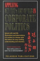 Book cover for Applying Sun Tzu's "Art of War" in Corporate Politics