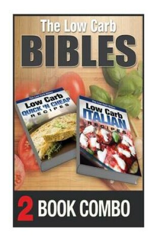 Cover of Low Carb Italian Recipes and Low Carb Quick 'n Cheap Recipes