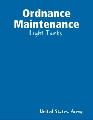 Book cover for Ordnance Maintenance: Light Tanks