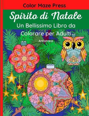 Book cover for Spirito di Natale - Un Bellissimo Libro da Colorare per Adulti